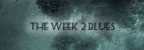 week 2 blues